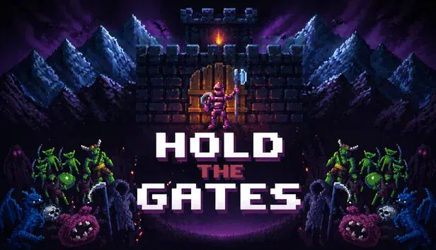 Hold The Gates