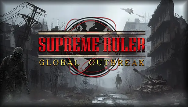 Supreme Ruler Global Outbreak
