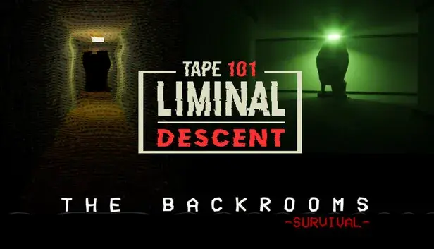 Tape 101: Liminal Descent x The Backrooms: Survival