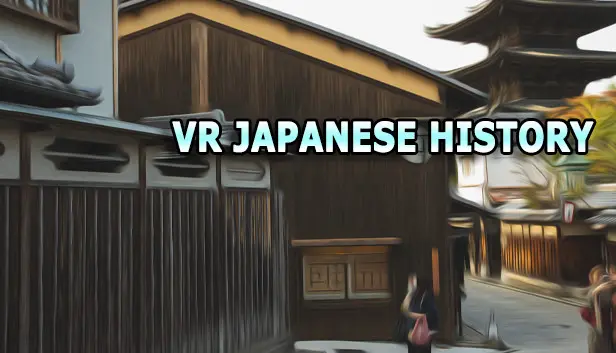 VR JAPANESE HISTORY