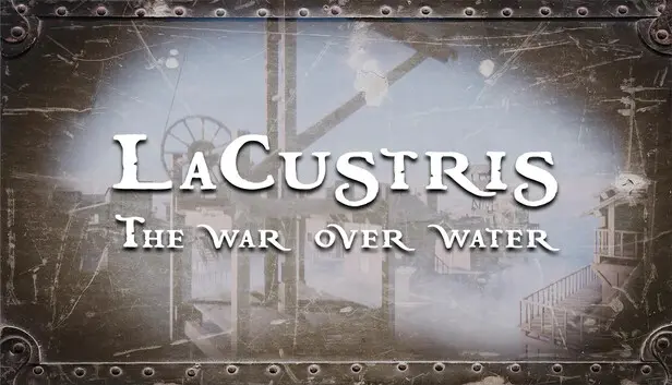 Lacustris - The War over Water