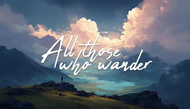 All Those Who Wander