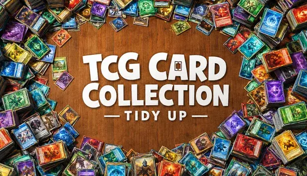 TCG Card Collection: Tidy Up