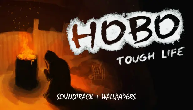 Hobo: Tough Life - Soundtrack and Wallpapers