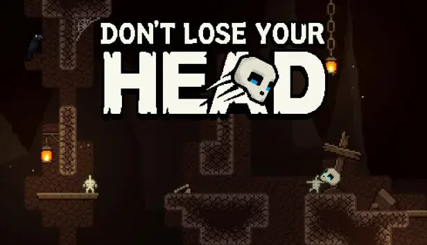 Don't Lose Your Head
