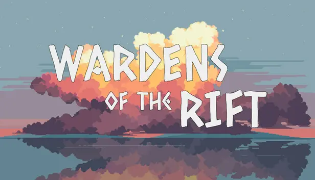 Wardens of the Rift