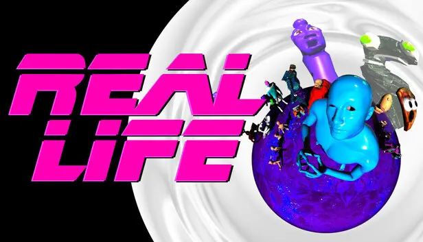 Real Life