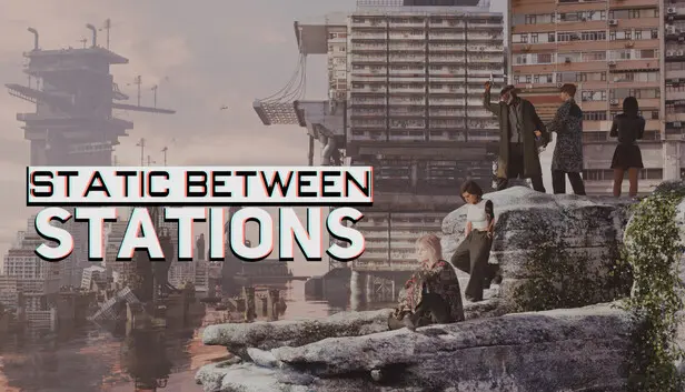 Static Between Stations