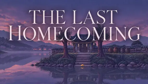 The Last Homecoming