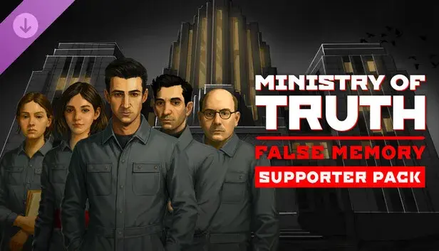 Ministry of Truth: False Memory - Supporter Pack