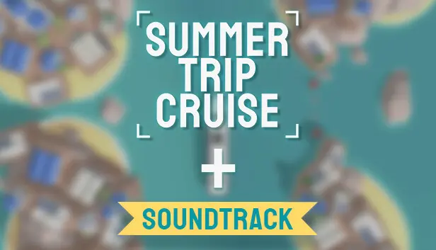 Summer Trip Cruise + OST pack