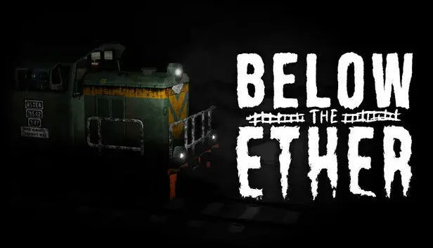 Below the Ether