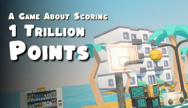 A Game About Scoring 1,000,000,000,000 Points