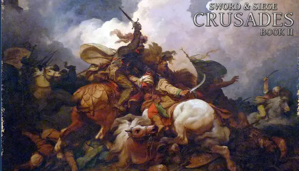 Sword & Siege Crusades: Book II