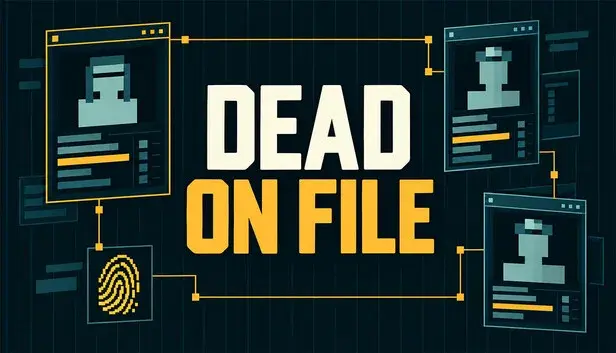 DEAD ON FILE