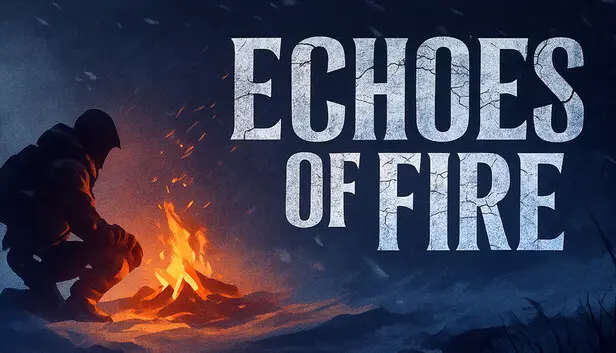Echoes of Fire