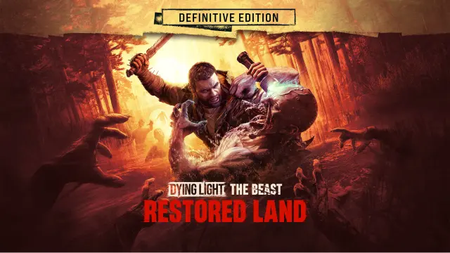 Dying Light: The Beast Restored Land Definitive Edition