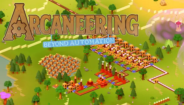 Arcaneering: Beyond Automation