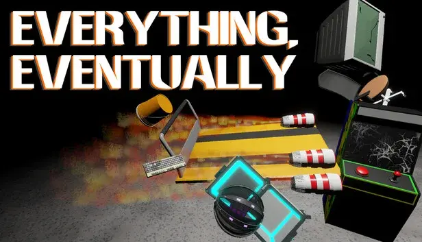 Everything, Eventually