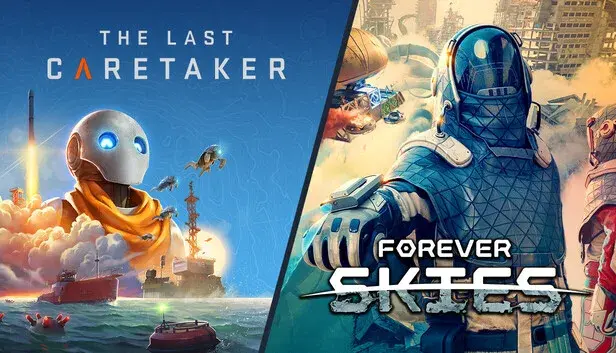 The Last Caretaker x Forever Skies