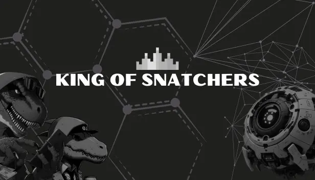 King of Snatchers