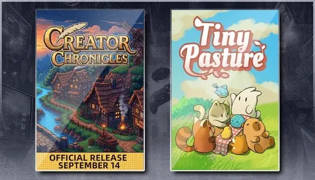 Creator Chronicles & Tiny Pasture