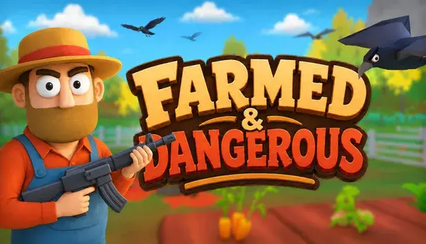 Farmed & Dangerous