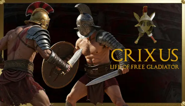 CRIXUS: Life of free Gladiator