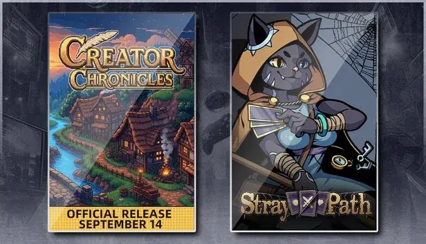 Creator Chronicles & Stray Path