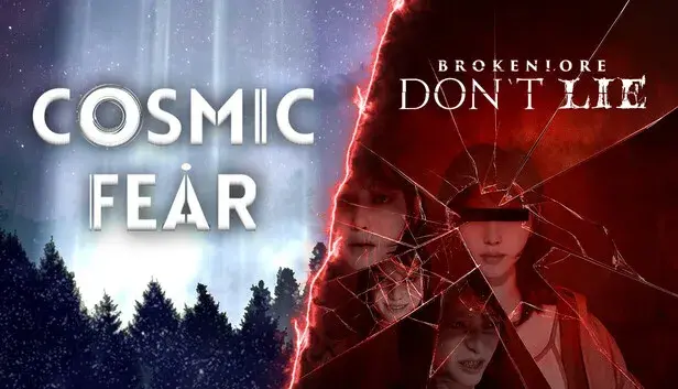 Cosmic Fear + BrokenLore: DON'T LIE