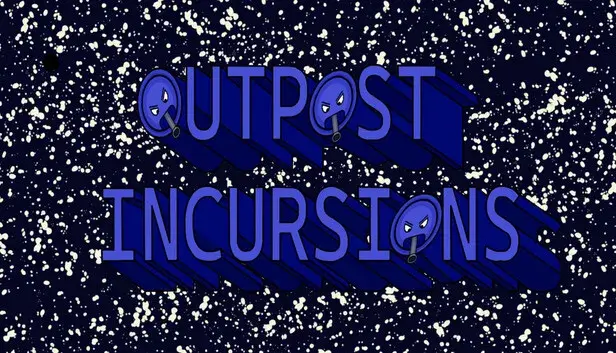 Outpost Incursions
