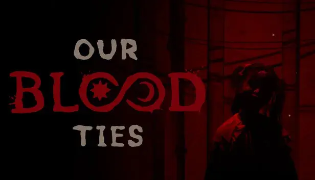 Our Blood Ties