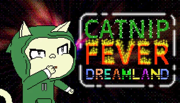 Catnip Fever Dreamland