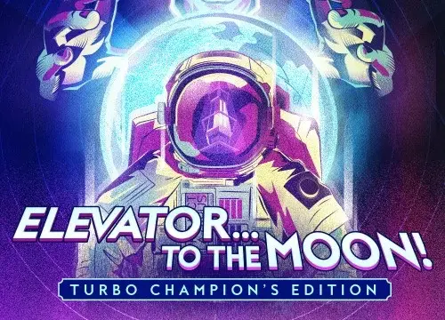 Elevator...to the Moon! Turbo Champion's - Switch
