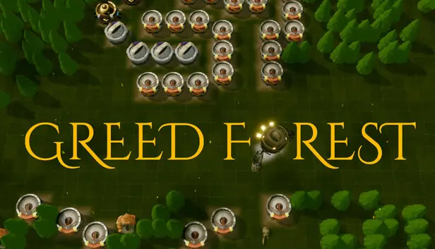 Greed Forest