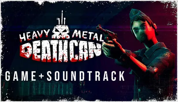 Heavy Metal Death Can + Soundtrack