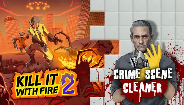 KILL IT WITH FIRE 2! + Crime Scene Cleaner