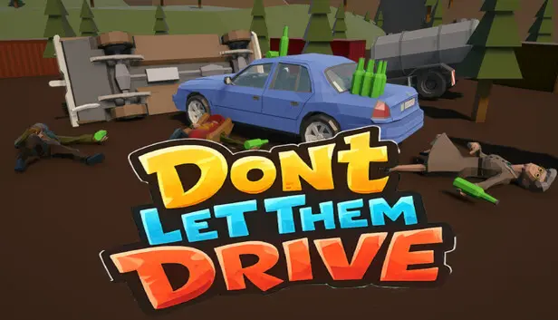 Don’t Let Them Drive