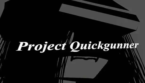 Project Quickgunner