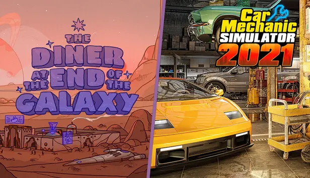 The Diner at the End of the Galaxy and Car Mechanic Simulator 2021