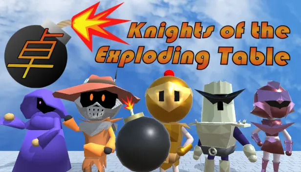 Knights of the Exploding Table