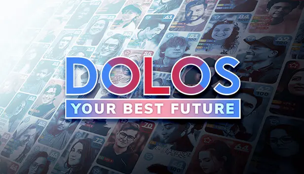 DOLOS: Your Best Future