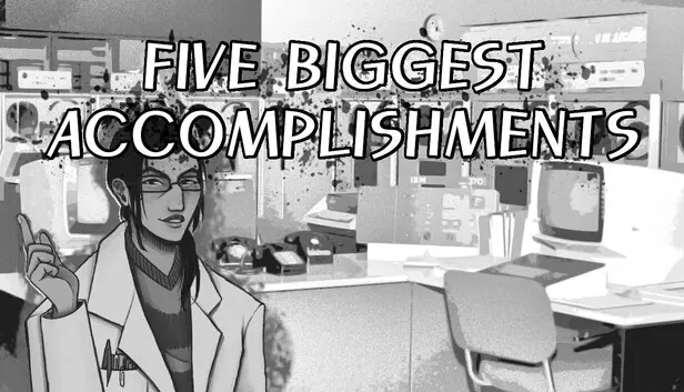 Five Biggest Accomplishments