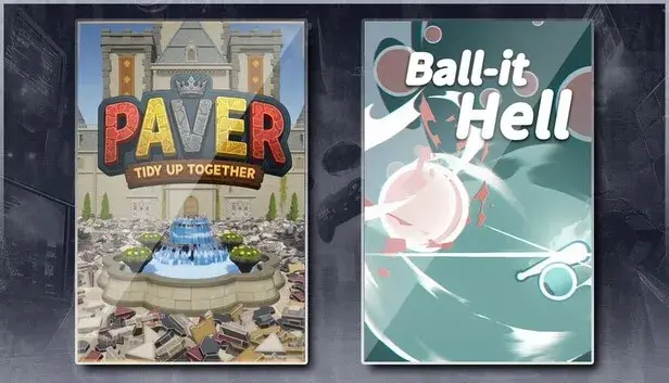 Paver: Tidy Up Together & Ball-it Hell