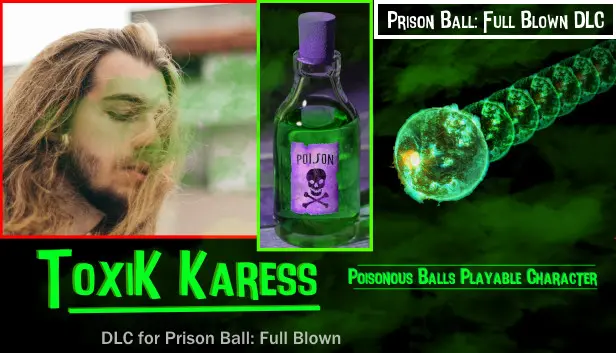 Prison Ball - Playable Character: Toxik Karess