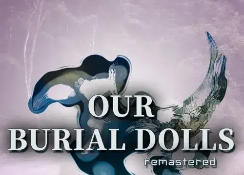 Our Burial Dolls Remastered Edition - Switch