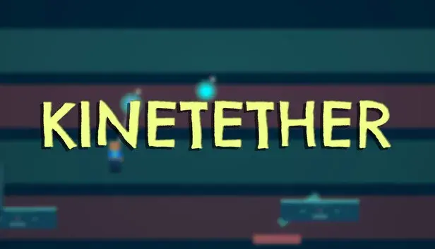 Kinetether