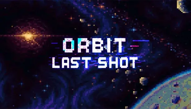 Orbit: Last Shot