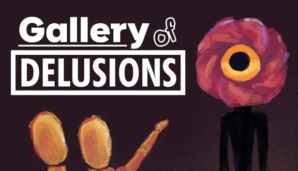 Gallery of Delusions