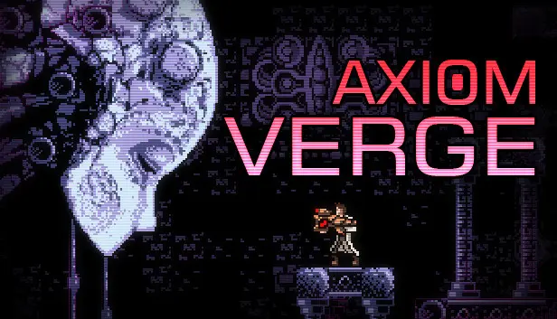 Axiom Verge + Soundtrack